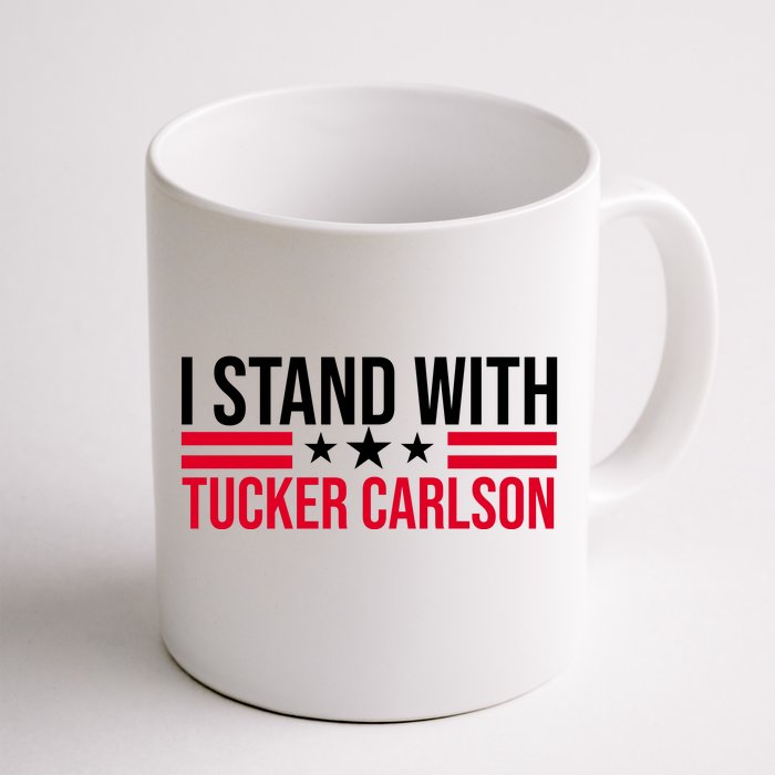 I Stand With Tucker Carlson Front & Back Coffee Mug