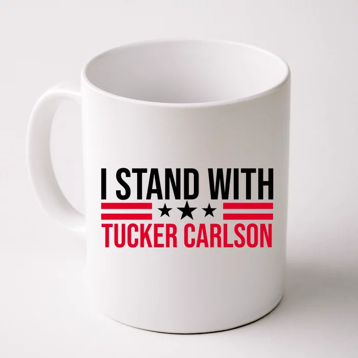 I Stand With Tucker Carlson Front & Back Coffee Mug