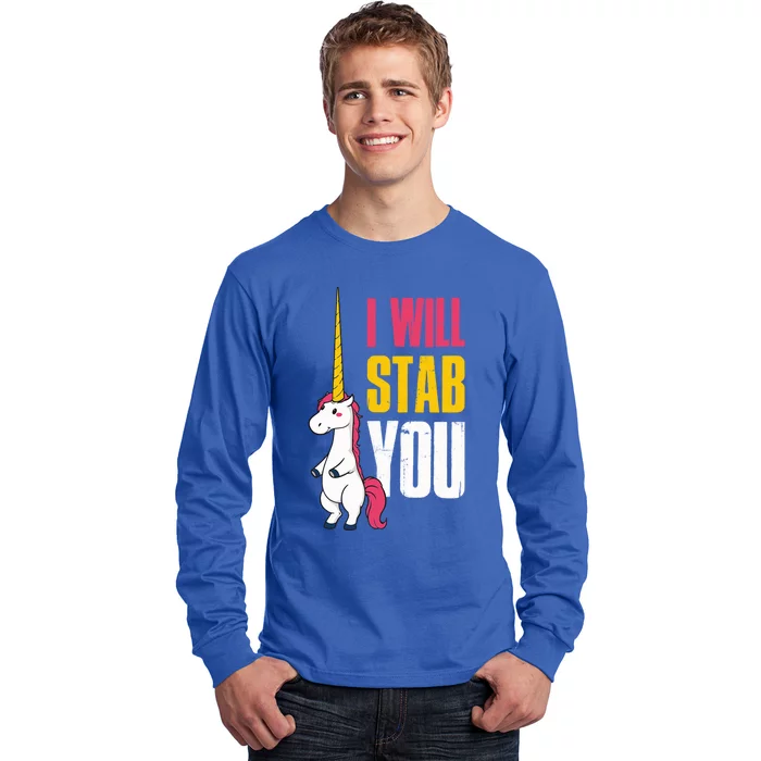 I Will Stab You Unicorn Cool Gift Long Sleeve Shirt