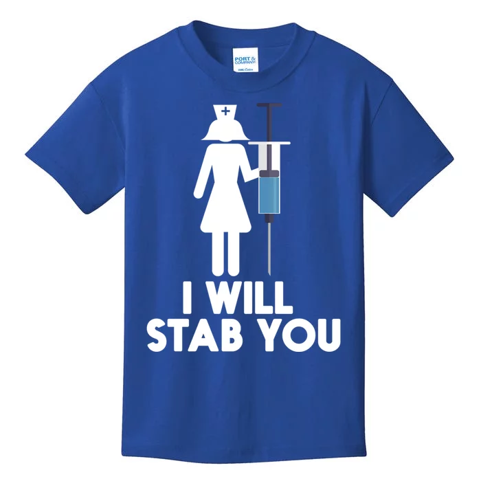 I Will Stab You Funny Graduating Nurse Gift Kids T-Shirt