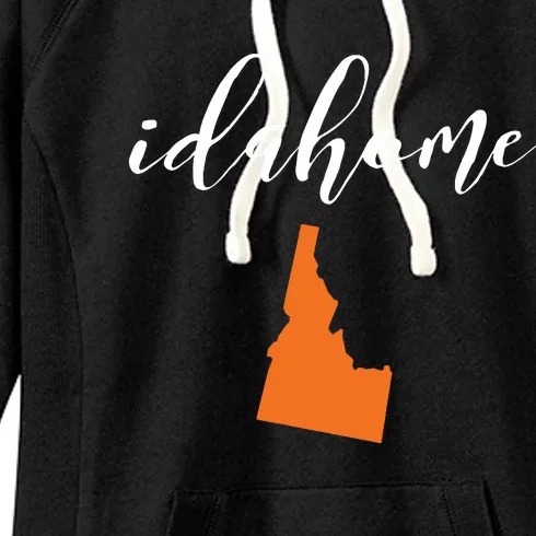 Idahome With State Of Idaho Women's Fleece Hoodie