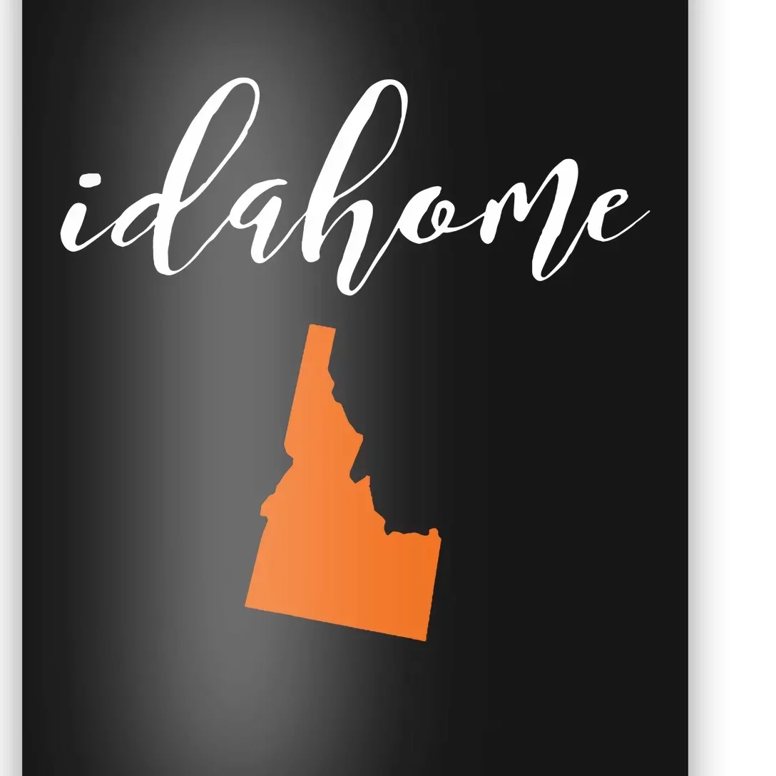 Idahome With State Of Idaho Poster