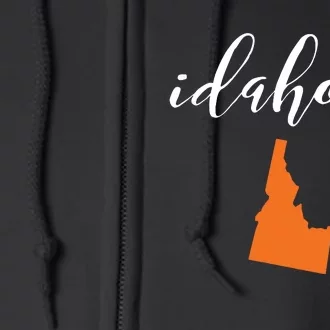 Idahome With State Of Idaho Full Zip Hoodie