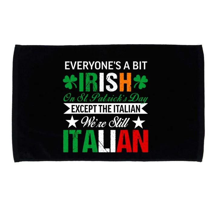 Italian Were Still Italian On St. Patricks Day Microfiber Hand Towel