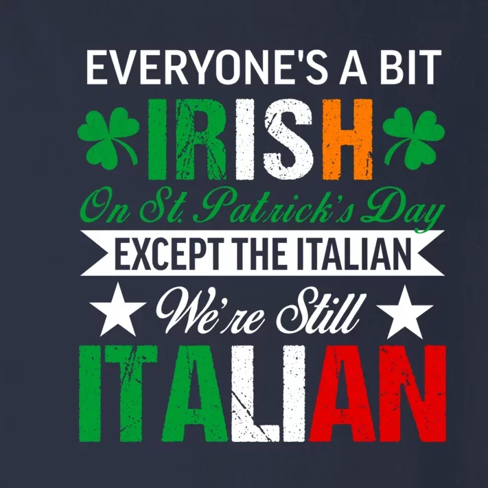 Italian Were Still Italian On St. Patricks Day Toddler Long Sleeve Shirt