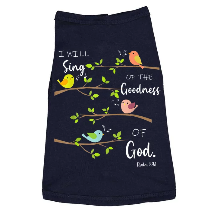 I Will Sing Of The Goodness Of God Christian Doggie Tank