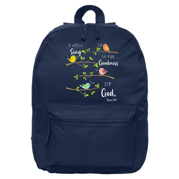 I Will Sing Of The Goodness Of God Christian 16 in Basic Backpack