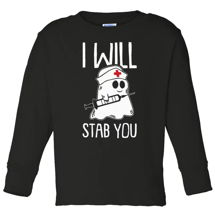 I Will Stab You Lazy Halloween Costume Nurse Nursing RN LPN Toddler Long Sleeve Shirt