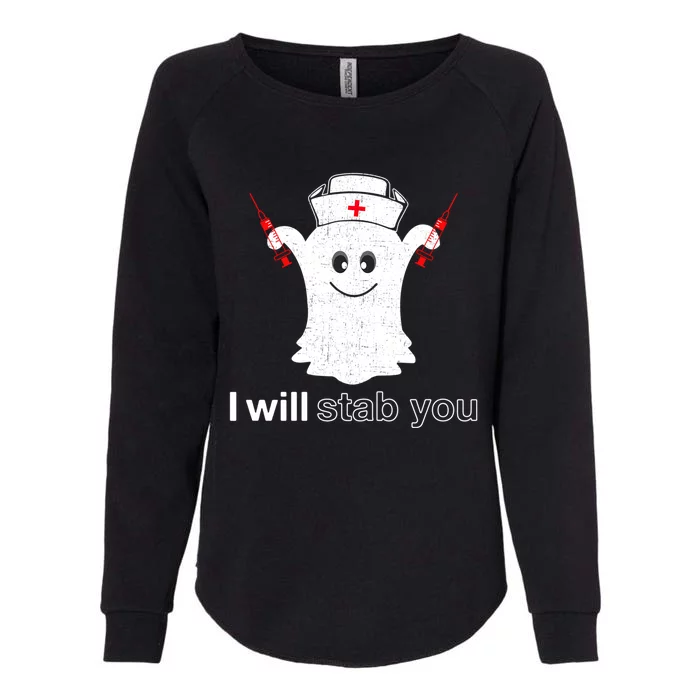 I Will Stab You Ghost Pumpkin Nurse Meaningful Gift Womens California Wash Sweatshirt