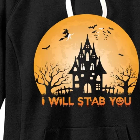 I Will Stab You Nurse Halloween Funny Halloween Nurses Funny Gift Cool Gift Women's Fleece Hoodie