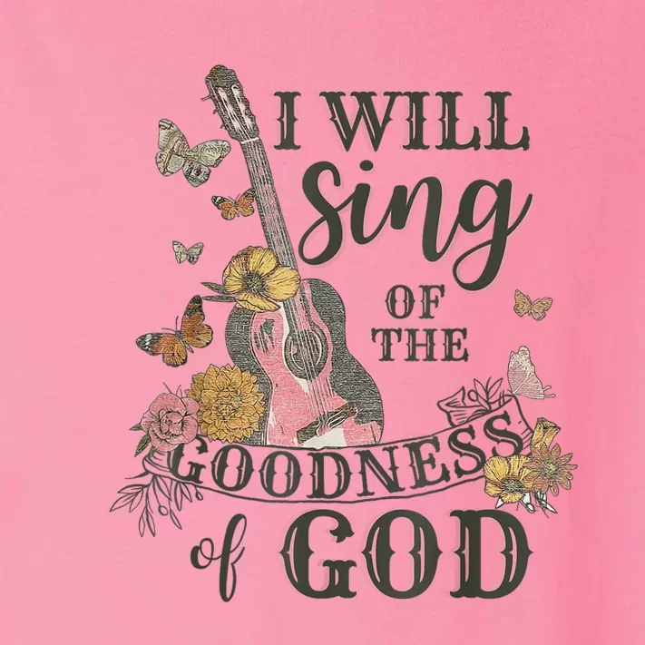 I Will Sing Of The Goodness God Christian Toddler Long Sleeve Shirt