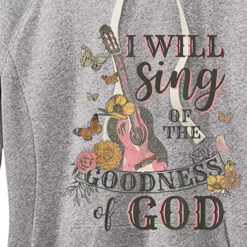 I Will Sing Of The Goodness God Christian Women's Fleece Hoodie