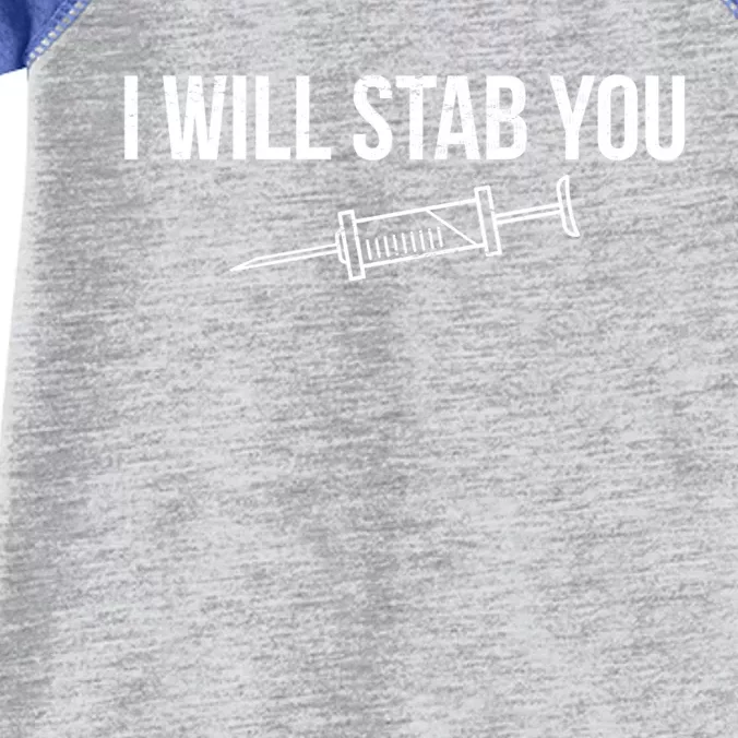 I Will Stab You Medical Syringe Nurse Cute Gift Infant Baby Jersey Bodysuit