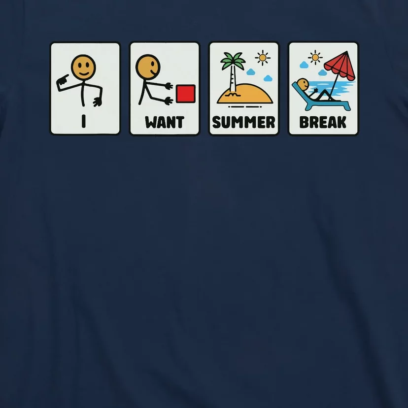 I Want Summer Break T-Shirt