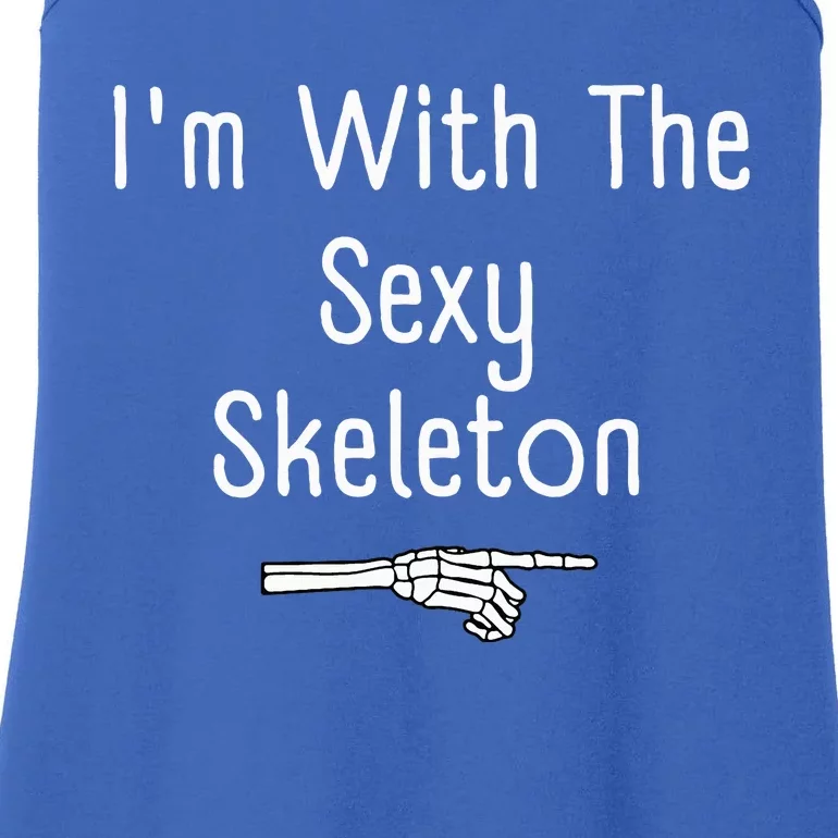 I'm With Sexy Skeleton Halloween Costume Funny Last Minute Ladies Essential Tank