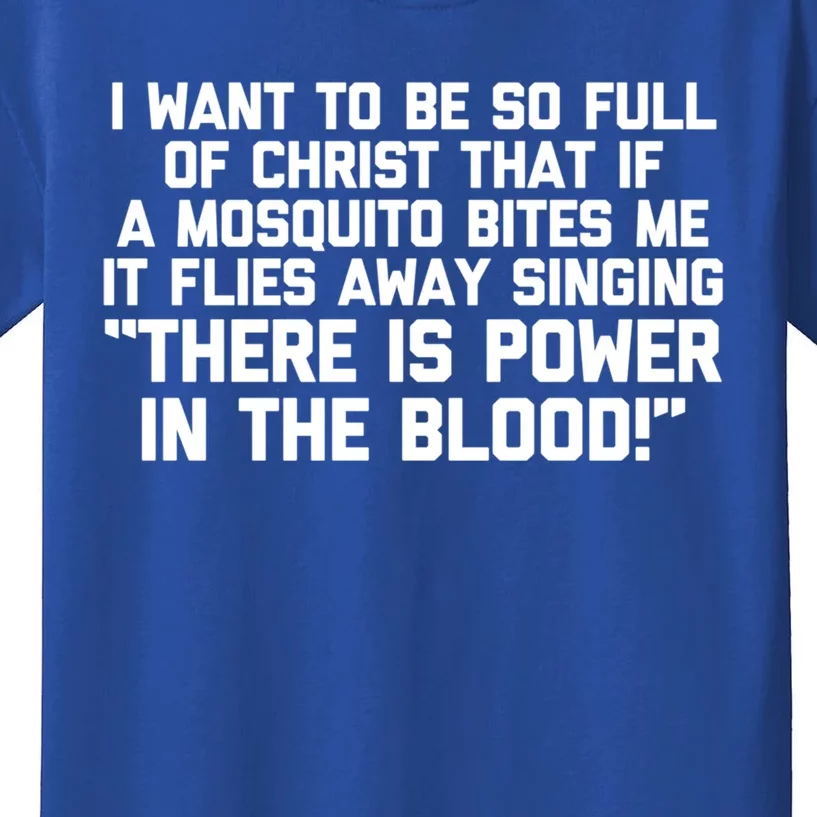 I Want To Be So Full Of Christ Funny Catholic Christian Gift Kids T-Shirt