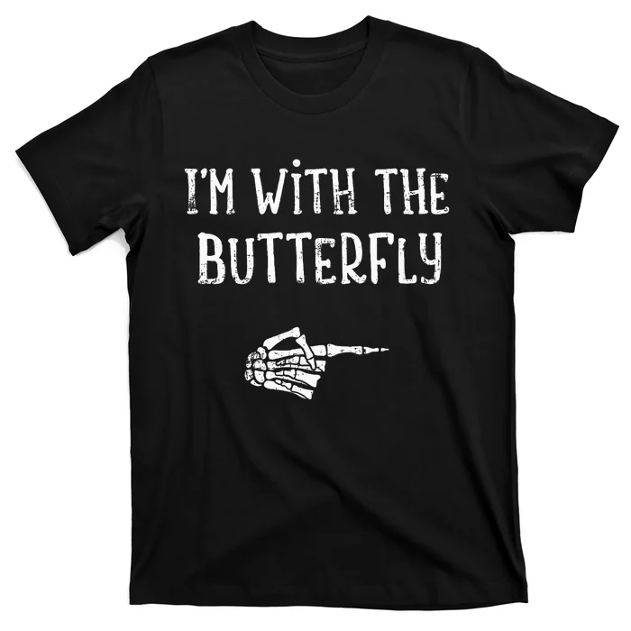 IM With The Butterfly Matching Couple Costume Halloween T-Shirt