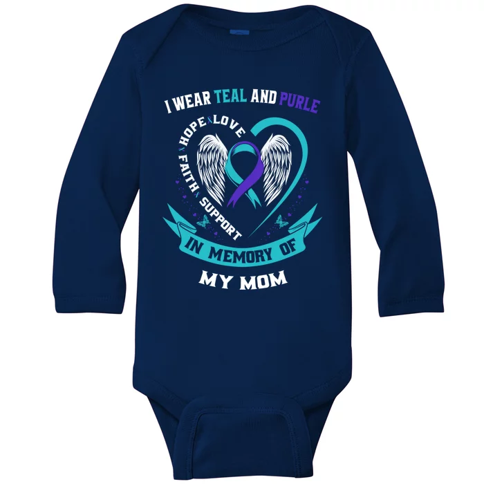 I Wear Teal And Purple In Memory Of My Mom Suicide Awareness Gift Baby Long Sleeve Bodysuit