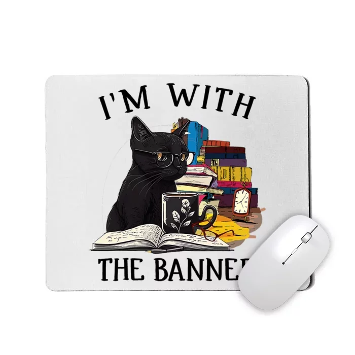 Im With The Banned Read Banned Books Lover BookWorm Mousepad