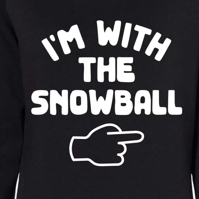 Im With The Snowball Funny Casual Halloween Costume Gift Womens California Wash Sweatshirt