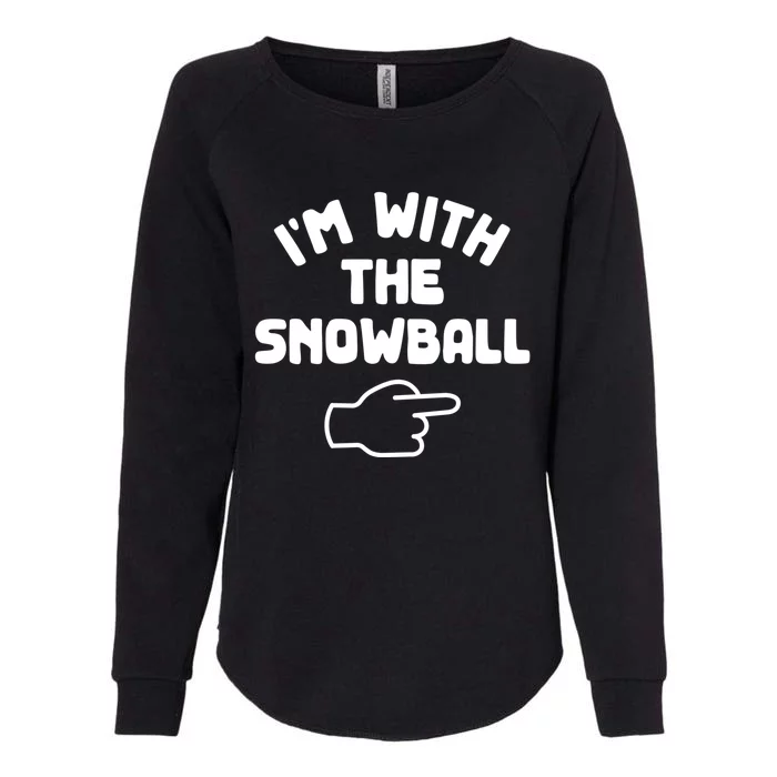 Im With The Snowball Funny Casual Halloween Costume Gift Womens California Wash Sweatshirt