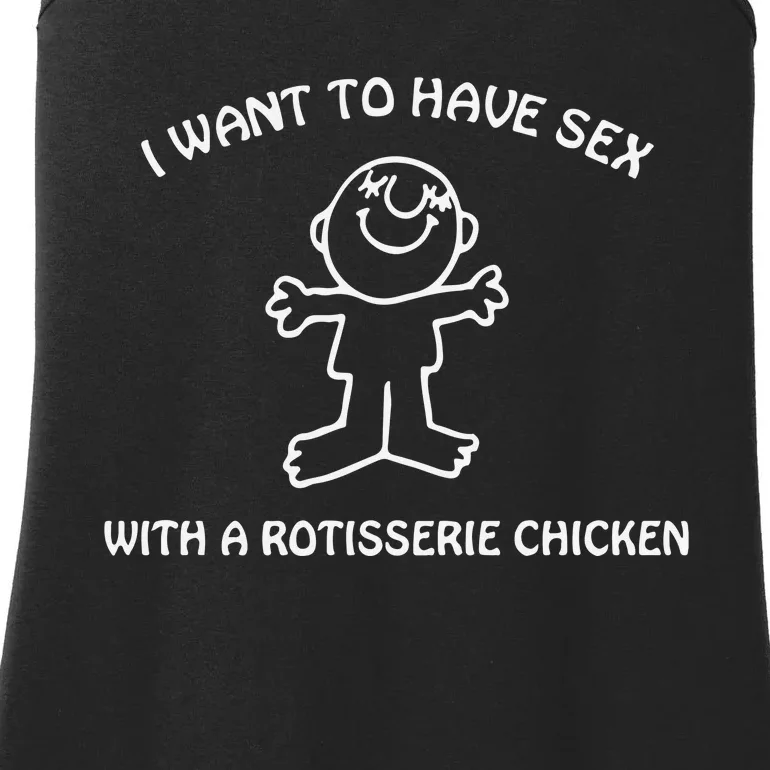 I Want To Have Sex With A Rotisserie Chicken Ladies Essential Tank