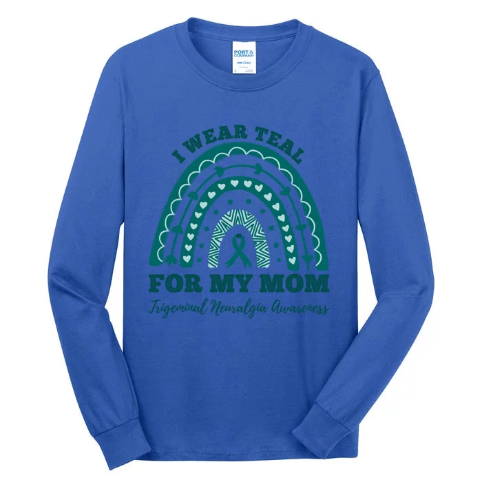 I Wear Teal For My Mom Trigeminal Neuralgia Awareness Great Gift Tall Long Sleeve T-Shirt