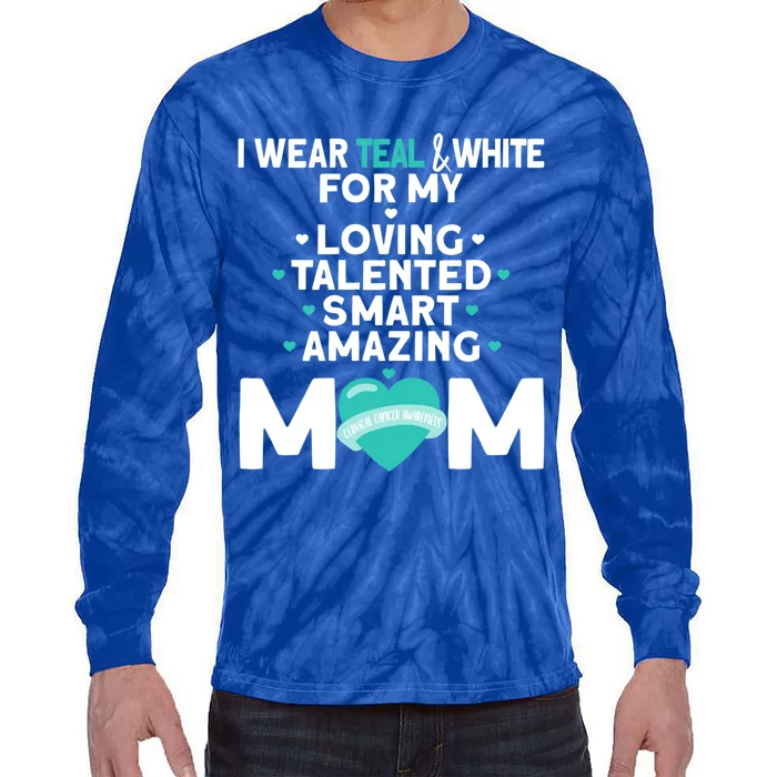 I Wear Teal And White For Mom My Cervical Cancer Gift Tie-Dye Long Sleeve Shirt