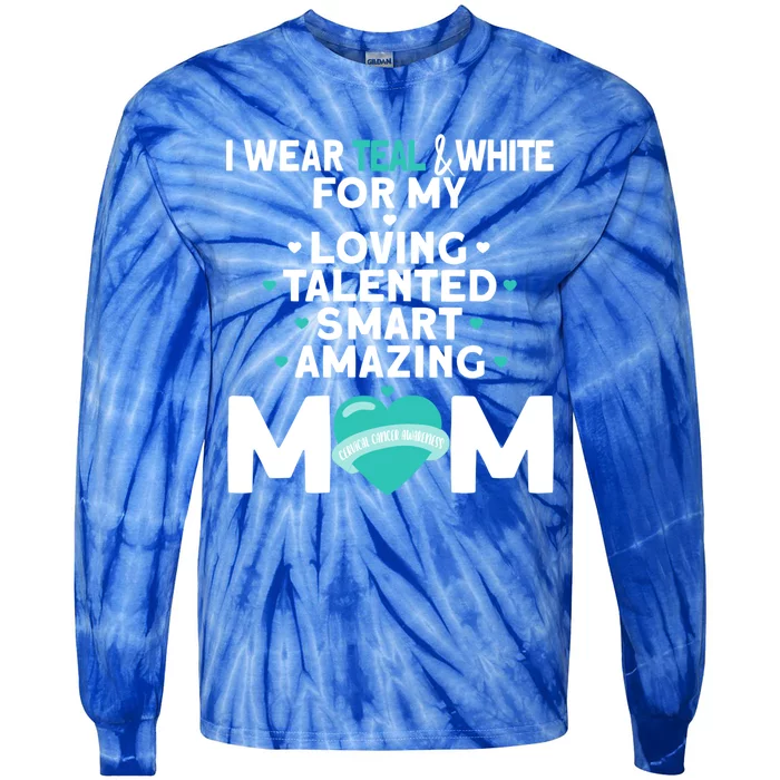 I Wear Teal And White For Mom My Cervical Cancer Gift Tie-Dye Long Sleeve Shirt