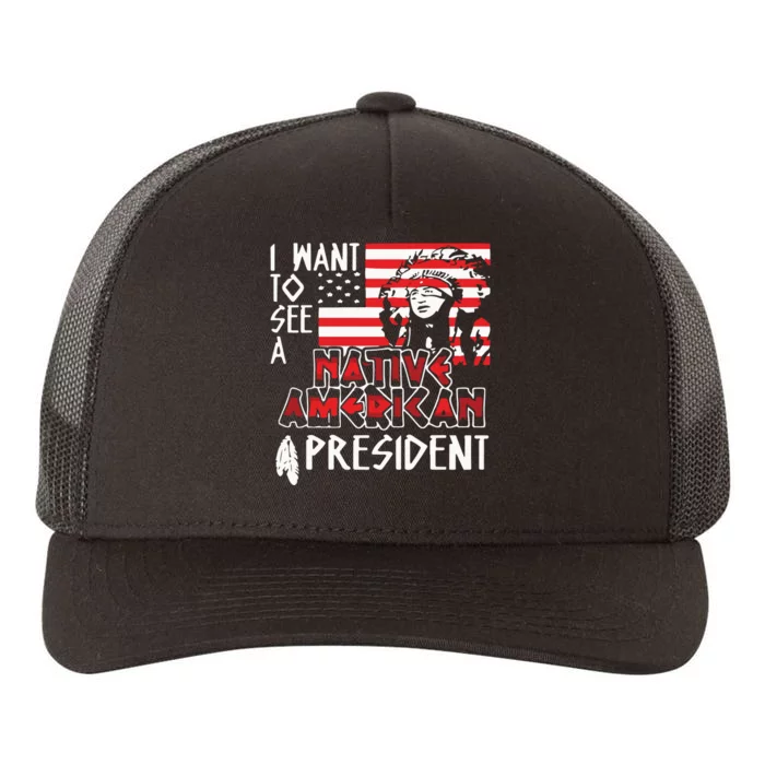 I Want To See A Native American President Native Yupoong Adult 5-Panel Trucker Hat