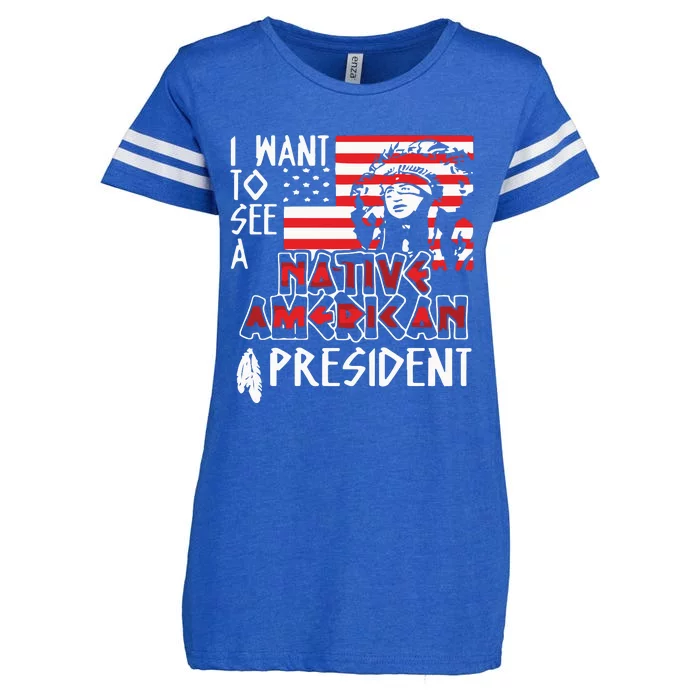 I Want To See A Native American President Native Enza Ladies Jersey Football T-Shirt