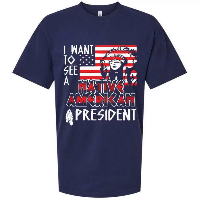 I Want To See A Native American President Native Sueded Cloud Jersey T-Shirt