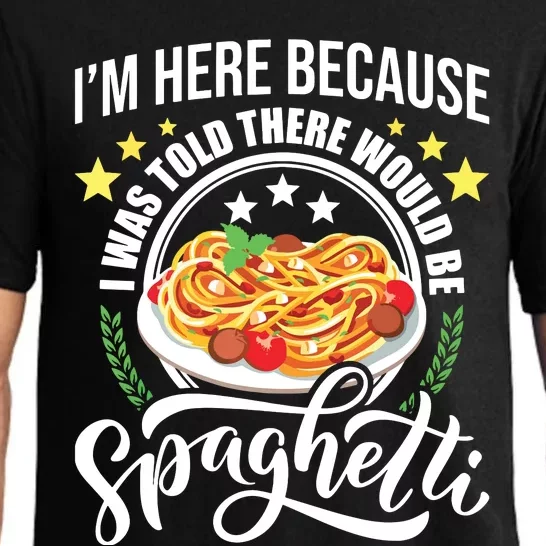 I Was Told There Would Be Spaghetti Italian Food Pasta Lover Pajama Set