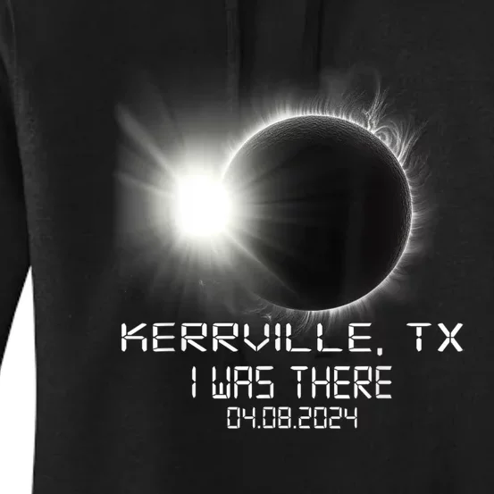 I Was There Total Solar Eclipse Kerrville Texas Women's Pullover Hoodie