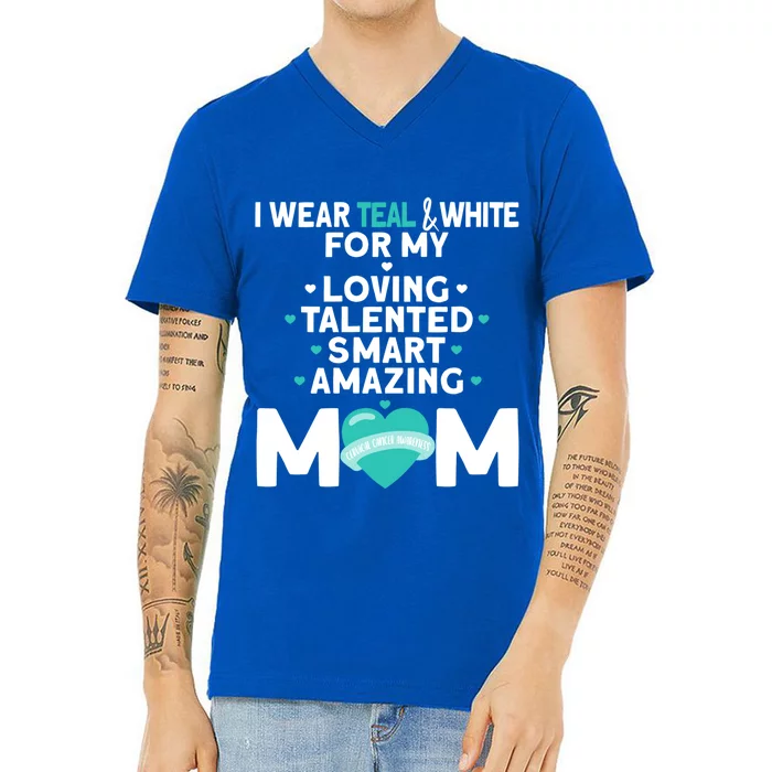 I Wear Teal And White For Mom My Cervical Cancer Gift V-Neck T-Shirt