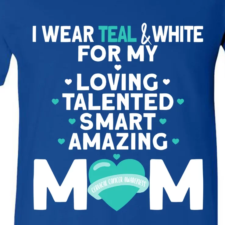 I Wear Teal And White For Mom My Cervical Cancer Gift V-Neck T-Shirt