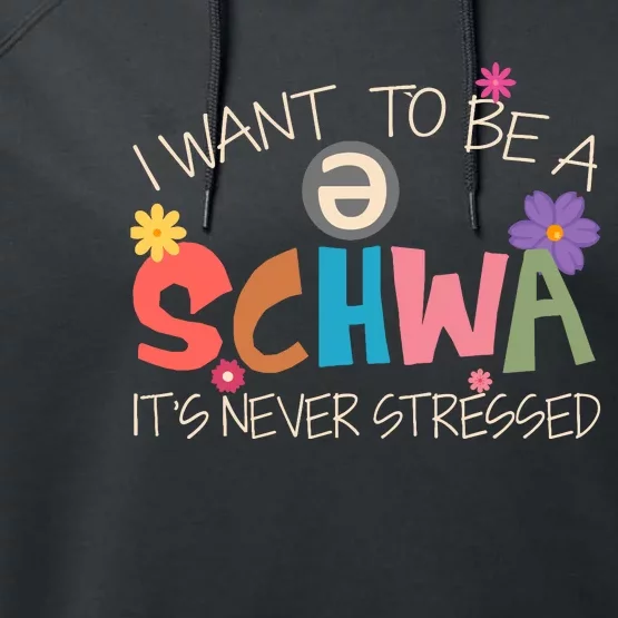 I Want To Be A Schwa ItS Never Stressed Science Of Reading Performance Fleece Hoodie