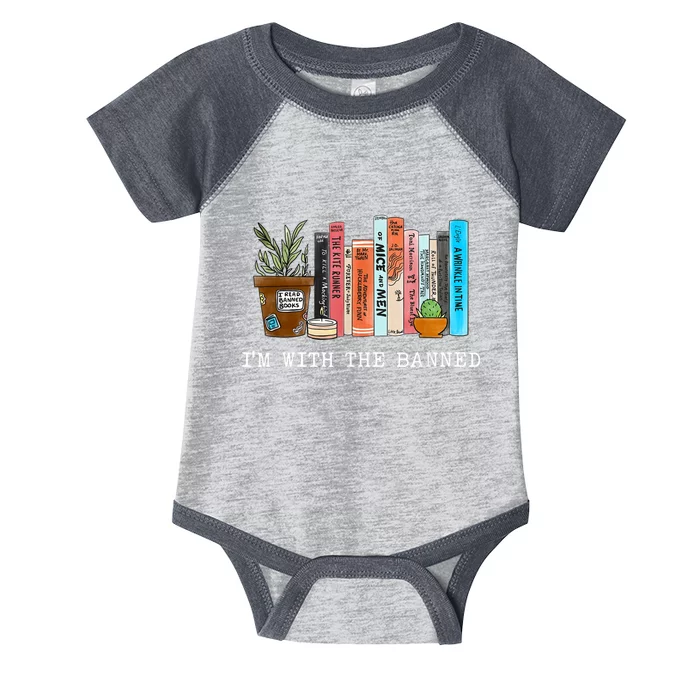 I'm With The Banned Books I Read Banned Books Lovers Infant Baby Jersey Bodysuit