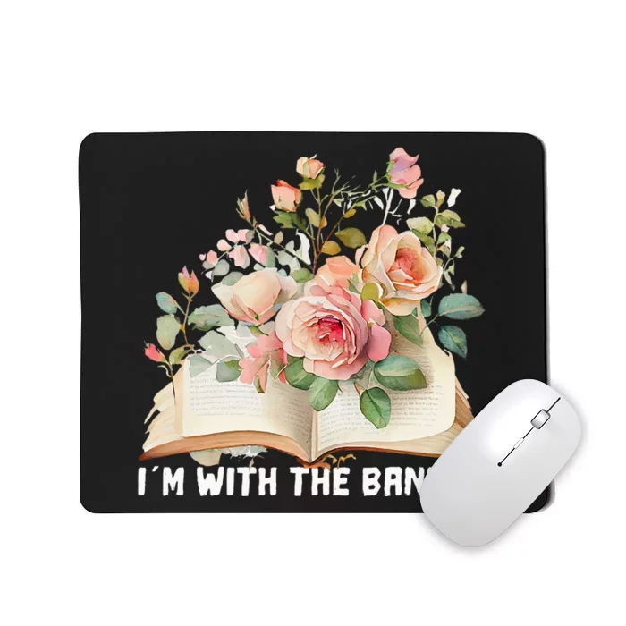 I'm With The Banned Books I Read Banned Books Lovers Mousepad