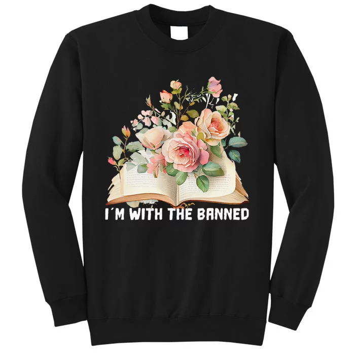 I'm With The Banned Books I Read Banned Books Lovers Tall Sweatshirt