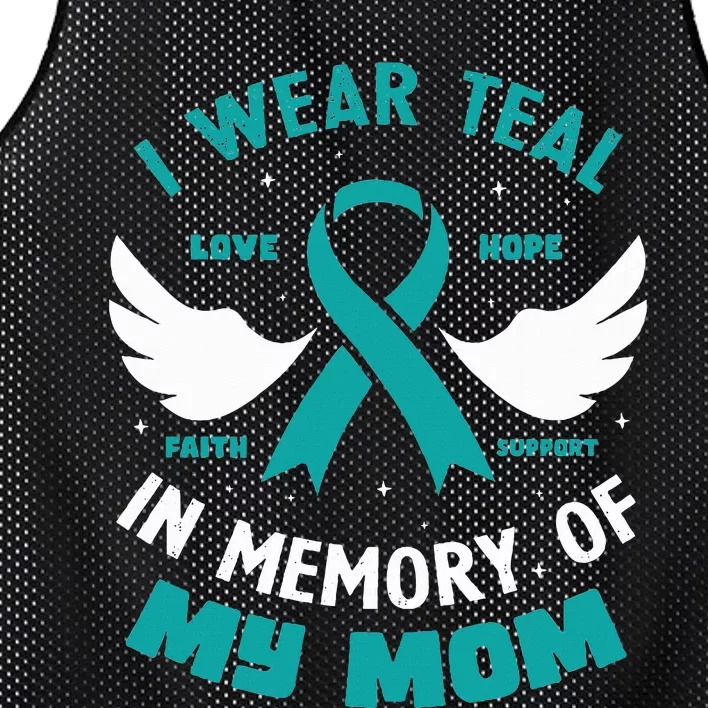 I Wear Teal In Memory Of My Mom Ovarian Cancer Mesh Reversible Basketball Jersey Tank