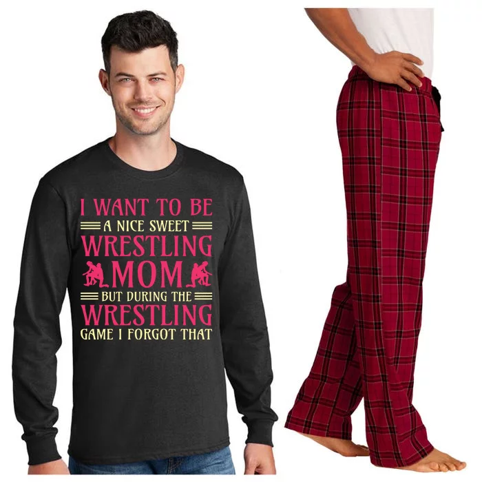 I Want To Be A Nice Sweet Wrestling Mom Long Sleeve Pajama Set