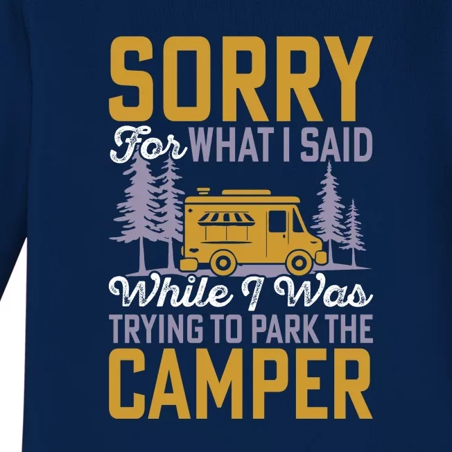 I Was Trying To Park The Camper Holiday Gift RV Camping Baby Long Sleeve Bodysuit