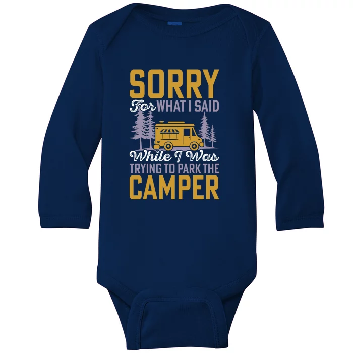 I Was Trying To Park The Camper Holiday Gift RV Camping Baby Long Sleeve Bodysuit