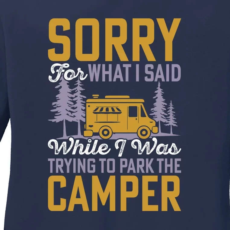 I Was Trying To Park The Camper Holiday Gift RV Camping Ladies Long Sleeve Shirt