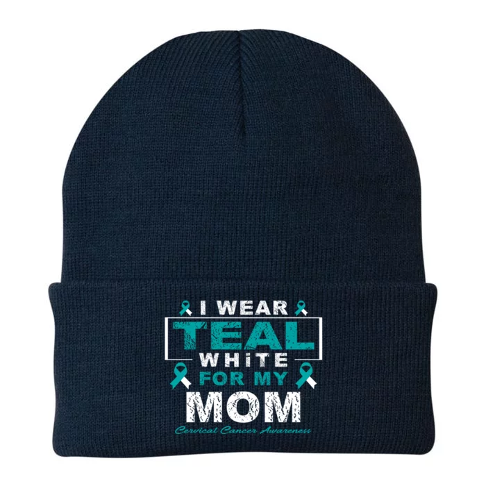 I Wear Teal And White For My Mom Cervical Cancer Awareness Gift Knit Cap Winter Beanie