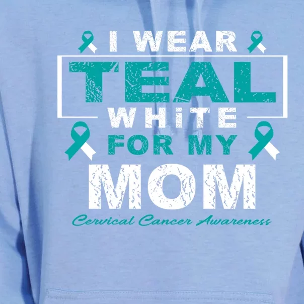 I Wear Teal And White For My Mom Cervical Cancer Awareness Gift Unisex Surf Hoodie