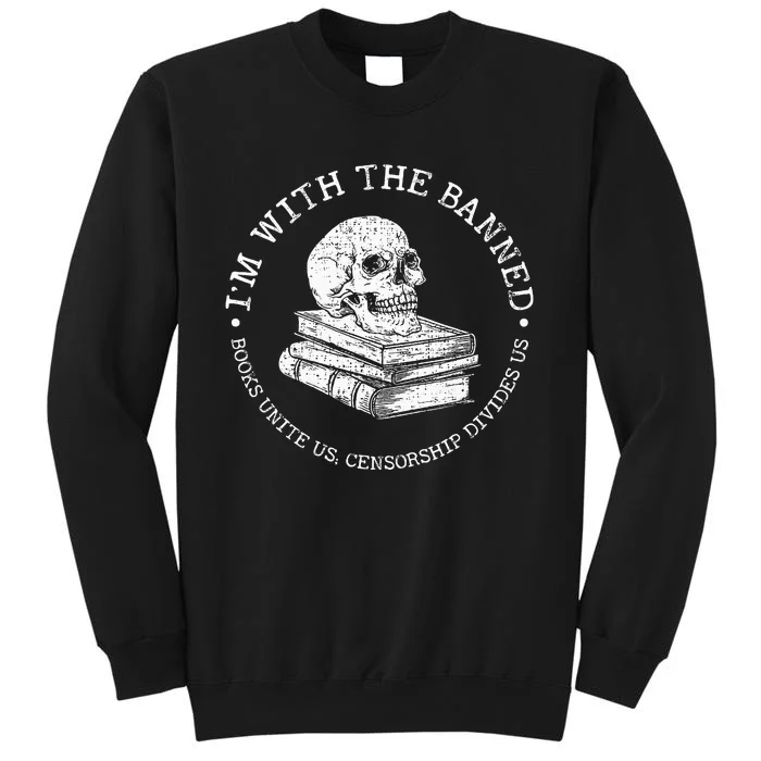 Im With The Banned Books Funny Book Lover Librarian Tall Sweatshirt