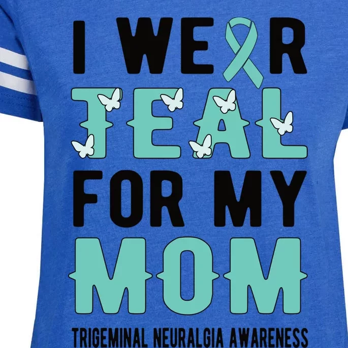 I Wear Teal For My Mom Trigeminal Neuralgia Warrior Gift Enza Ladies Jersey Football T-Shirt