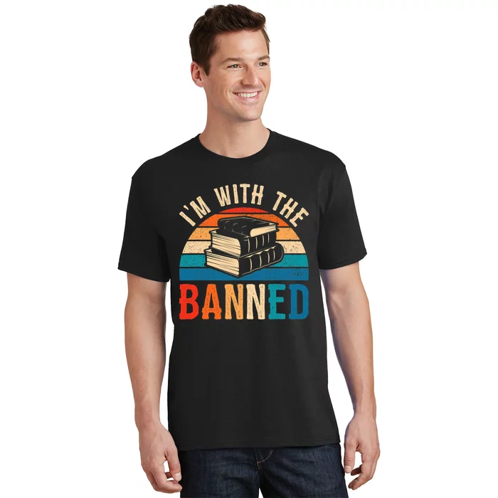 Im With The Banned Books Tee I Read Banned Books Lovers T-Shirt